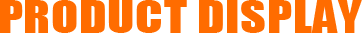 PRODUCT DISPLAY